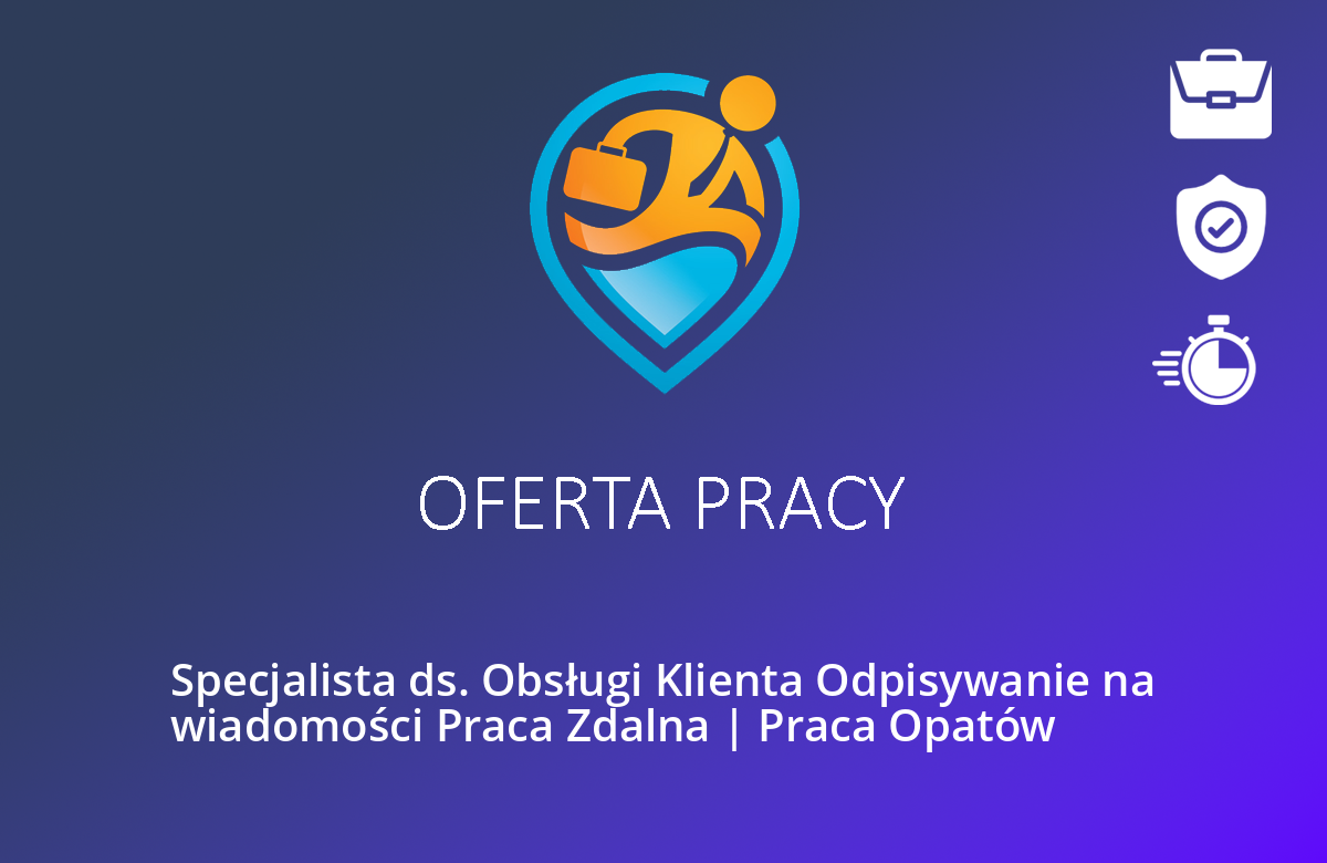 Specjalista ds. Obsługi Klienta Odpisywanie na wiadomości Praca Zdalna | Praca Opatów