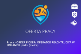 Praca – ORDER PICKER/ OPERATOR REACHTRUCK’A W HOLANDII (m/k)  (Kielce)