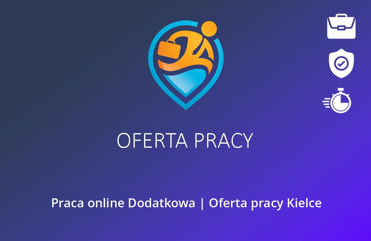 Praca online Dodatkowa | Oferta pracy Kielce